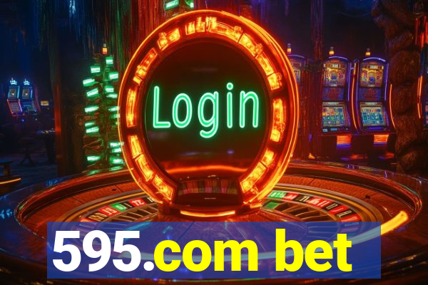 595.com bet